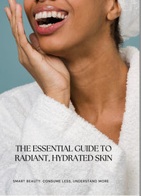 The Essential Guide to Radiant Hydrated Skin